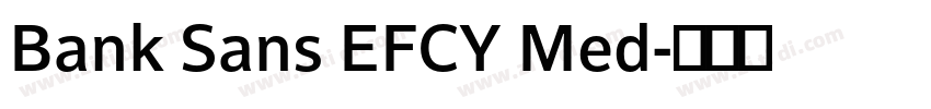 Bank Sans EFCY Med字体转换